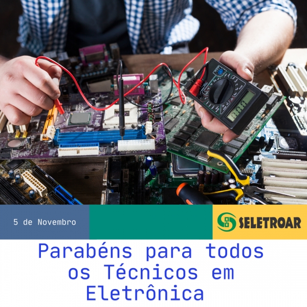 Dia do Técnico em Eletrônica