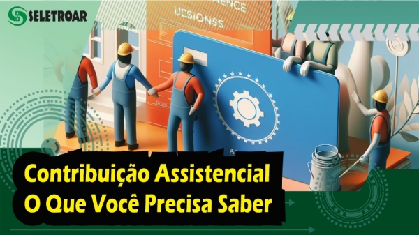 Contribuição Assistencial: O Que Você Precisa Saber